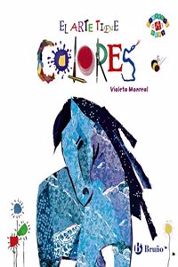 El arte tiene colores (Spanish Edition)