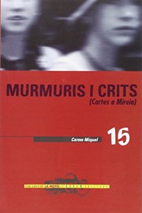 Murmuris i crits. Cartes a Mireia