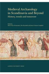 Medieval Archaeology in Scandinavia and Beyond