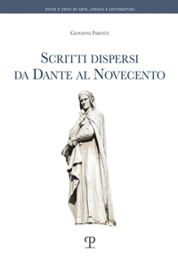 Scritti Dispersi Da Dante Al Novecento