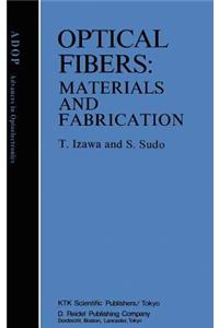 Optical Fibers: Materials and Fabrication