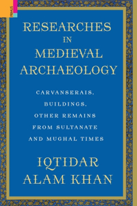 Researches in Medieval Archaeology