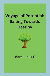 Voyage of Potential