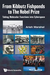 From Kibbutz Fishponds To The Nobel Prize: Taking Molecular Functions Into Cyberspace