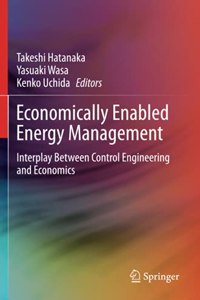 Economically Enabled Energy Management