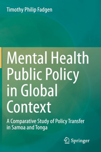 Mental Health Public Policy in Global Context