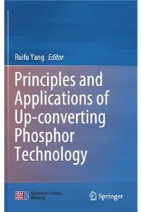 Principles and Applications of Up-converting Phosphor Technology