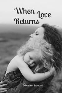 When Love Returns