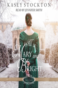 All Is Mary and Bright