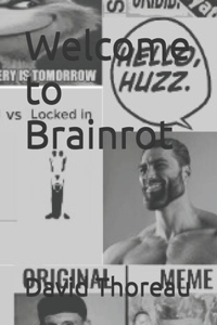 Welcome to Brainrot