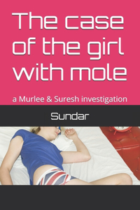 The case of the girl with mole