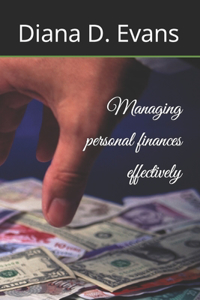 Managing personal finances effectively