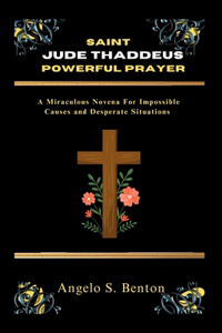 Saint Jude Thaddeus Powerful Prayer