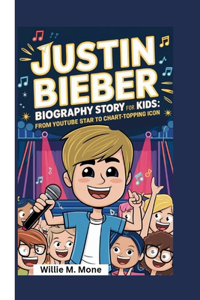 Justin Bieber Biography Story for Kids