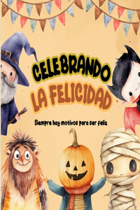 Celebrando la felicidad