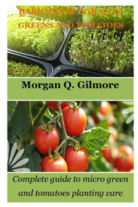 Basic Book for Micro Greens and Tomatoes