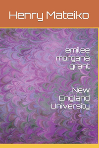 emilee morgana grant New England University