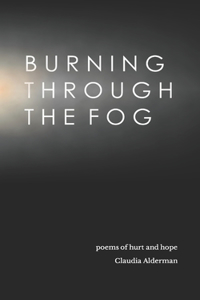 Burning Through the Fog