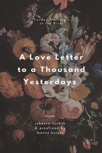 Love Letter to a Thousand Yesterdays