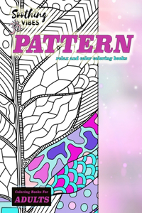 Pattern coloring books for adults.