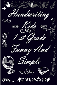 Handwriting Kids 1st Grade Funny And Simple