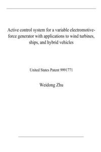 Active control system for a variable electromotive-force generator with applications to wind turbines, ships, and hybrid vehicles