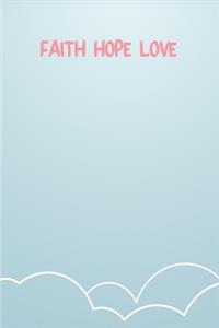 Faith Hope Love