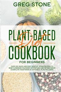 Plant-Based Diet Cookbook for Beginners