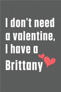 I don't need a valentine, I have a Brittany