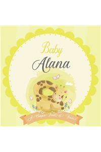 Baby Alana A Simple Book of Firsts