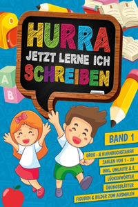 Hurra jetzt lerne ich schreiben - Band 1