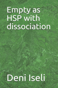 Empty as HSP with dissociation