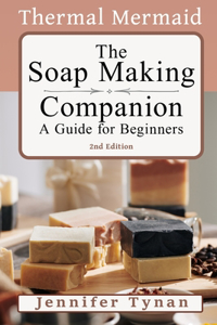 Thermal Mermaid Soap Making Companion