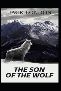 The Son of the Wolf Illustrated