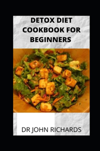 Detox Diet Cookbook For Beginners
