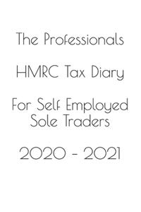 Professionals HMRC Tax Diary For Self Employed Sole Traders 2020 - 2021