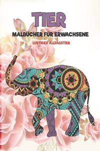 Malbücher für Erwachsene - Lustiges Alltagstier - Tier