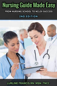 Nursing Guide Made Easy