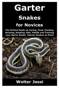 Garter Snakes for Novices