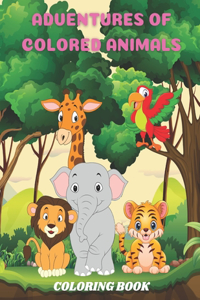 Adventures of Colored Animals - Coloring Book