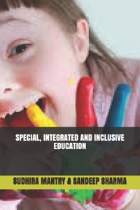 Special, Integrated and Inclusive Education