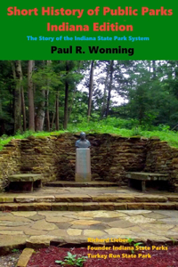 Short History of Public Parks - Indiana Edition