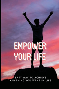 Empower Your Life