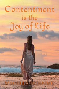 Contentment Is the Joy of Life