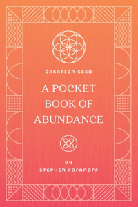 Creation Seed Pocket Book Of Abundance