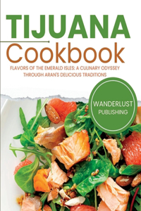 Tijuana Cookbook