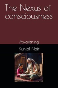 The Nexus of consciousness