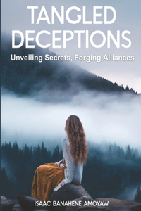Tangled Deceptions