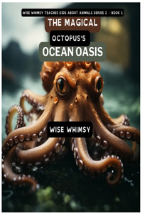 The Magical Octopus's Ocean Oasis