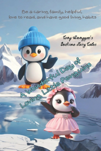 A Wonderful Day of Loving Little Penguins